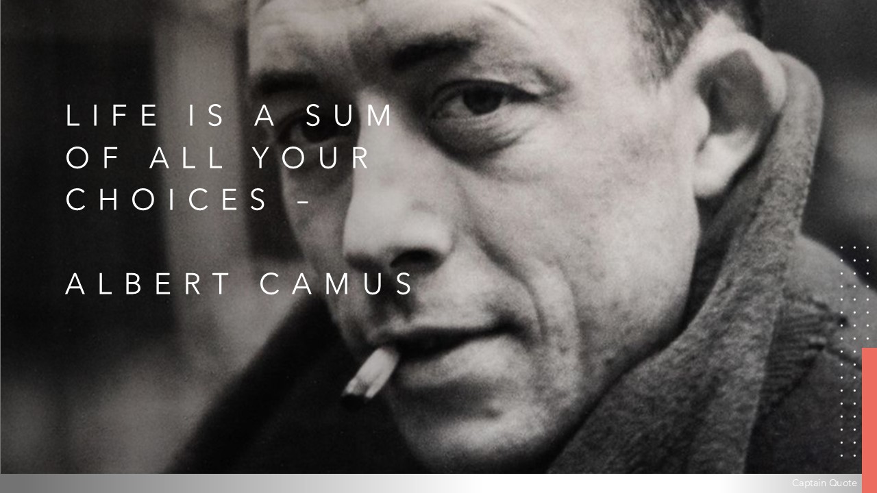 Camus Life is a sum