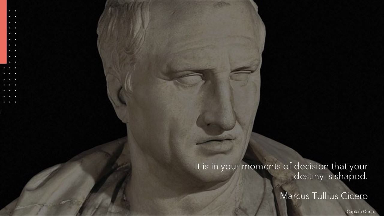 Cicero Moments of decision